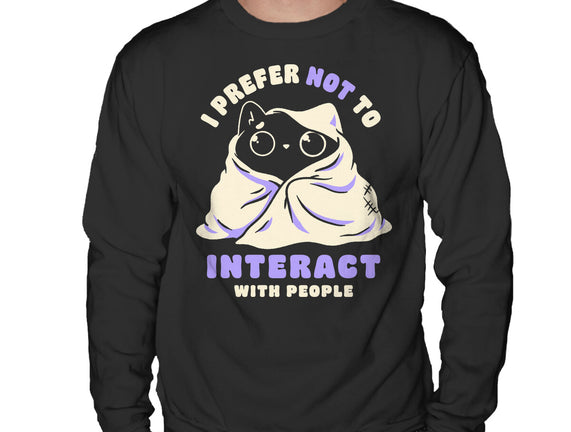 I Prefer Not To Interact With People