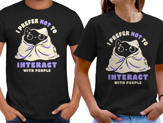 I Prefer Not To Interact With People