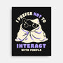 I Prefer Not To Interact With People-None-Stretched-Canvas-koalastudio