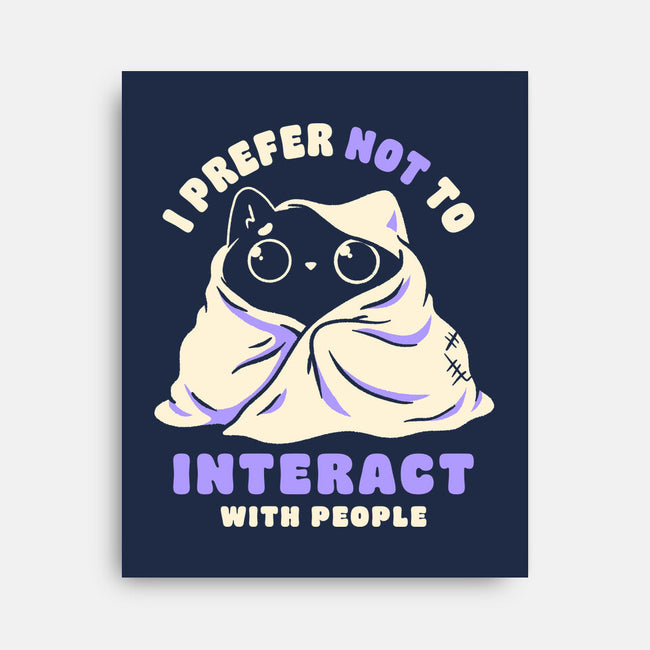 I Prefer Not To Interact With People-None-Stretched-Canvas-koalastudio