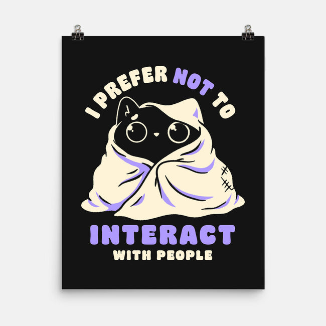 I Prefer Not To Interact With People-None-Matte-Poster-koalastudio