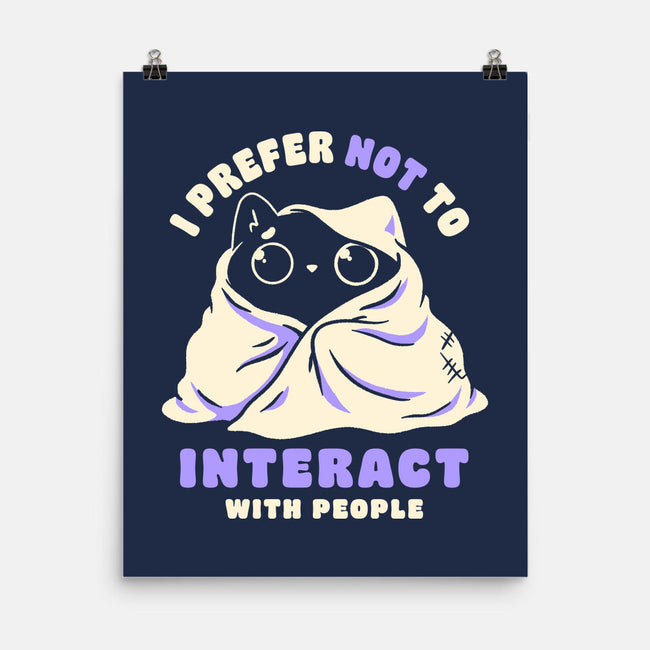 I Prefer Not To Interact With People-None-Matte-Poster-koalastudio