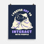 I Prefer Not To Interact With People-None-Matte-Poster-koalastudio
