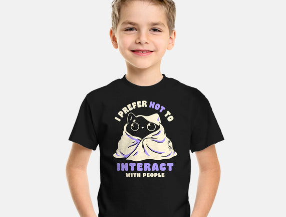 I Prefer Not To Interact With People