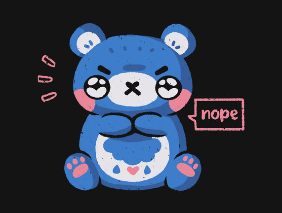 Grumpy Bear Says Nope
