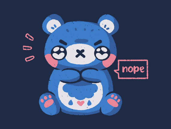 Grumpy Bear Says Nope