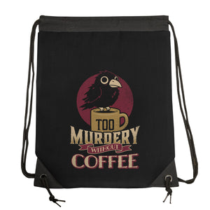 Too Murdery Without Coffee