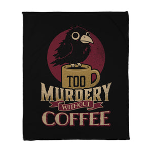 Too Murdery Without Coffee