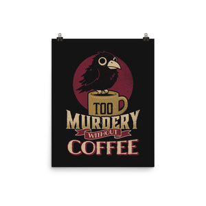 Too Murdery Without Coffee