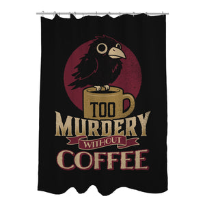 Too Murdery Without Coffee