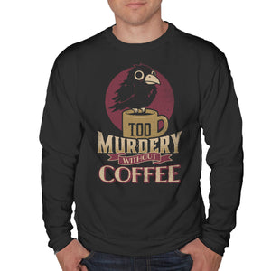 Too Murdery Without Coffee