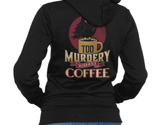 Too Murdery Without Coffee