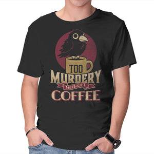Too Murdery Without Coffee
