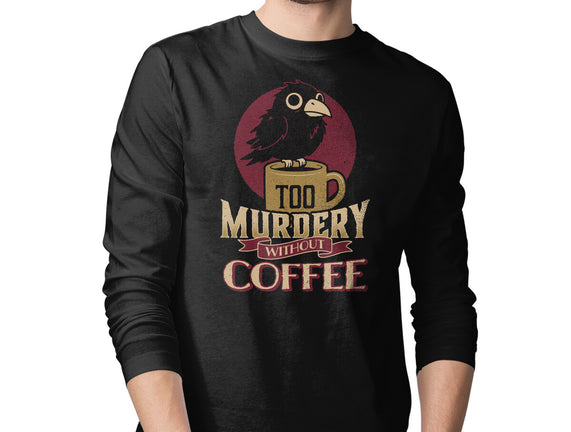 Too Murdery Without Coffee
