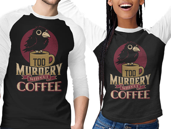 Too Murdery Without Coffee
