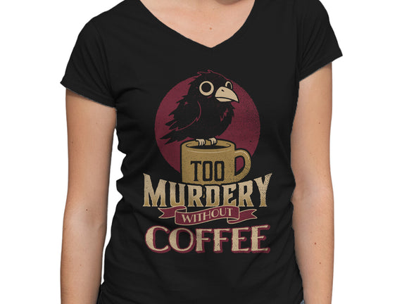 Too Murdery Without Coffee