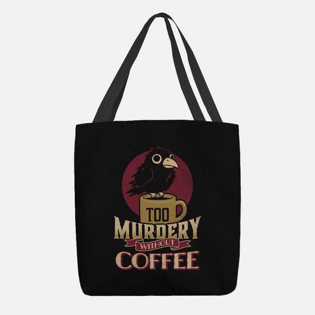 Too Murdery Without Coffee-None-Basic Tote-Bag-Popnotic