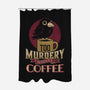 Too Murdery Without Coffee-None-Polyester-Shower Curtain-Popnotic