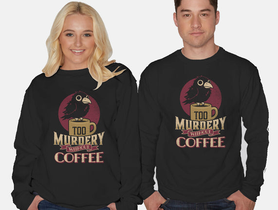 Too Murdery Without Coffee