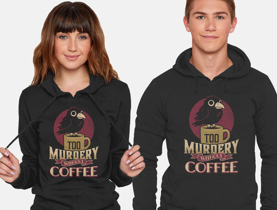 Too Murdery Without Coffee