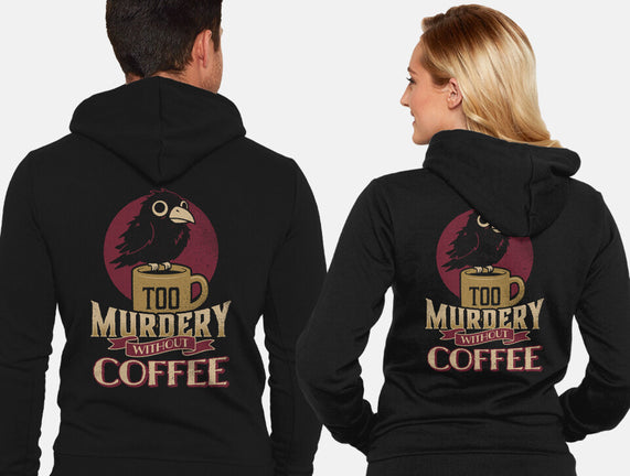 Too Murdery Without Coffee