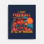 I Cast Fireball At All Problems-None-Stretched-Canvas-TechraNova