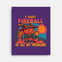 I Cast Fireball At All Problems-None-Stretched-Canvas-TechraNova
