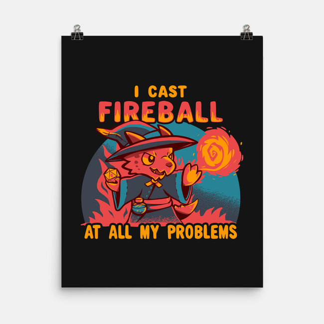 I Cast Fireball At All Problems-None-Matte-Poster-TechraNova