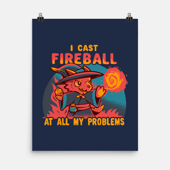 I Cast Fireball At All Problems-None-Matte-Poster-TechraNova