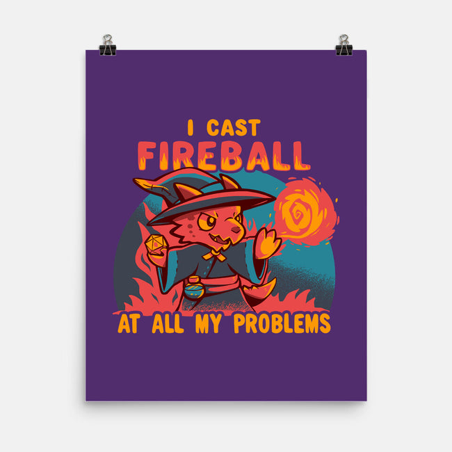 I Cast Fireball At All Problems-None-Matte-Poster-TechraNova