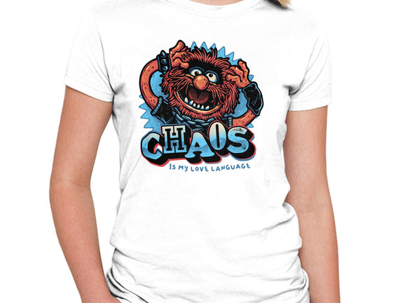 Chaos Is My Love Language