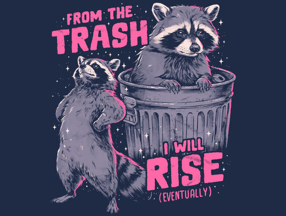 Rise From The Trash