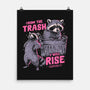 Rise From The Trash-None-Matte-Poster-eduely