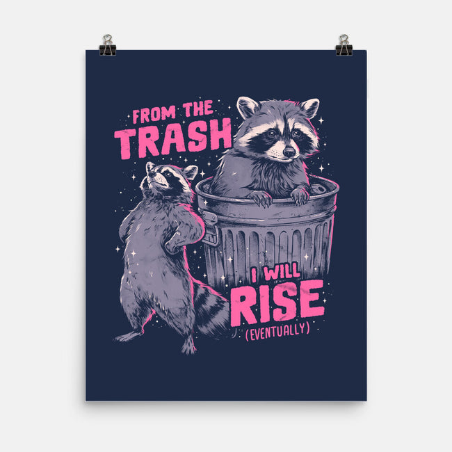 Rise From The Trash-None-Matte-Poster-eduely