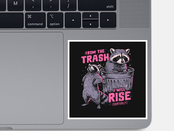 Rise From The Trash