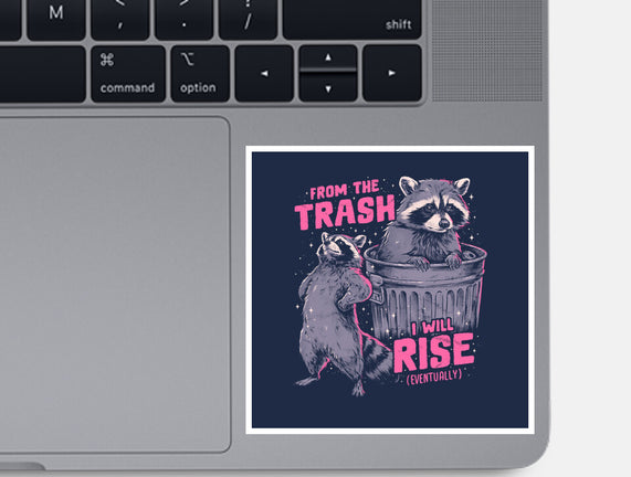 Rise From The Trash