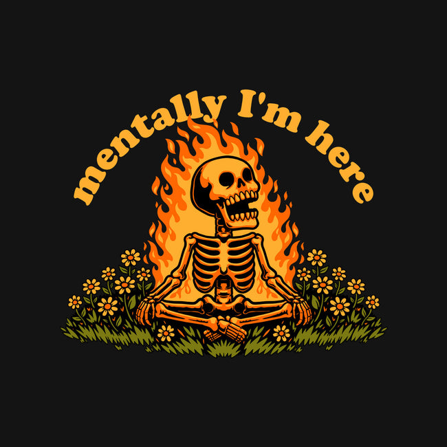 Mentally Here Skeleton-None-Matte-Poster-Studio Mootant