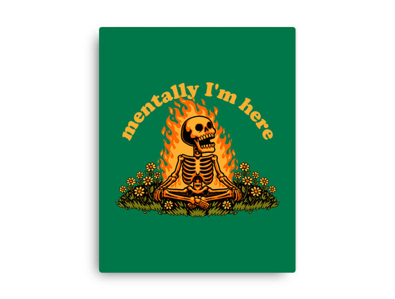 Mentally Here Skeleton