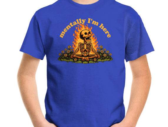 Mentally Here Skeleton