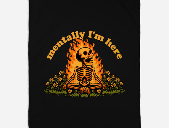 Mentally Here Skeleton