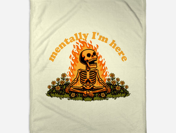 Mentally Here Skeleton