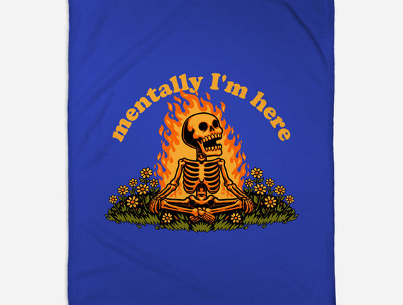 Mentally Here Skeleton