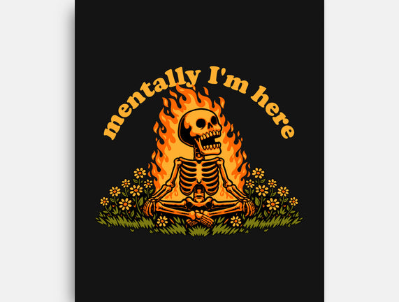 Mentally Here Skeleton
