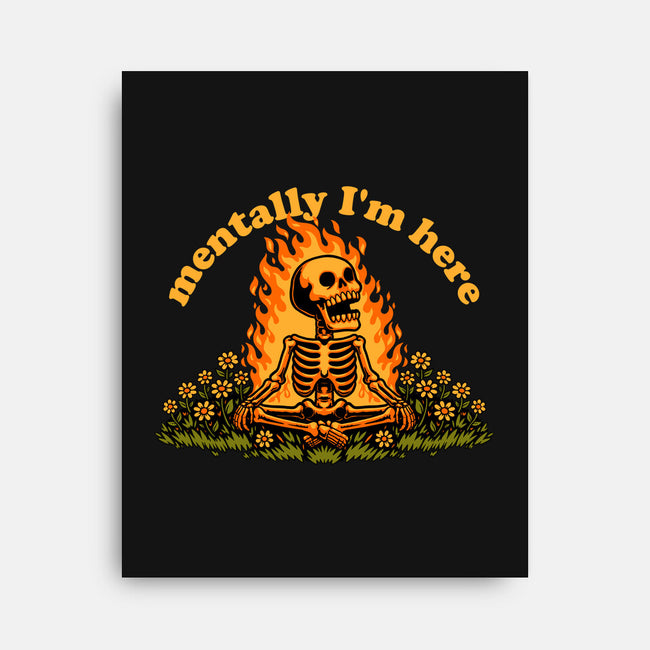 Mentally Here Skeleton-None-Stretched-Canvas-Studio Mootant