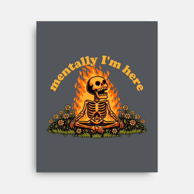 Mentally Here Skeleton-None-Stretched-Canvas-Studio Mootant