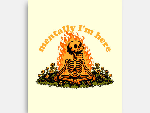 Mentally Here Skeleton