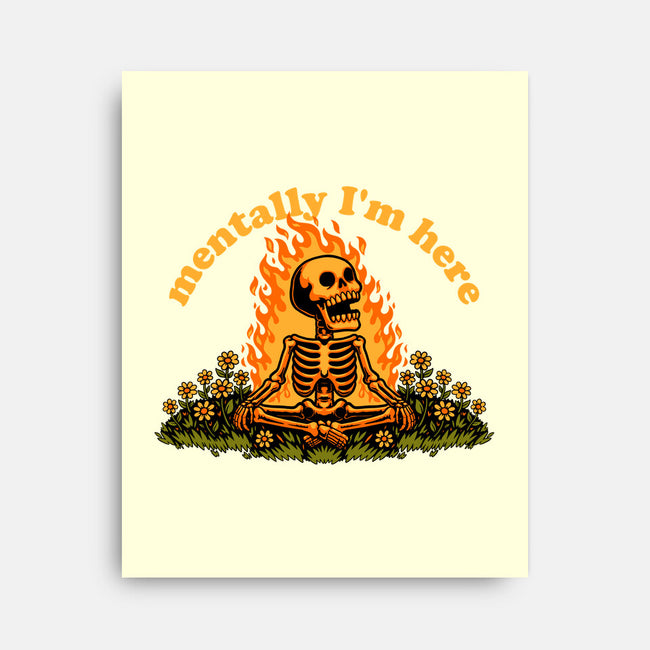Mentally Here Skeleton-None-Stretched-Canvas-Studio Mootant