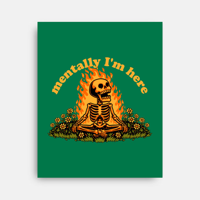 Mentally Here Skeleton-None-Stretched-Canvas-Studio Mootant