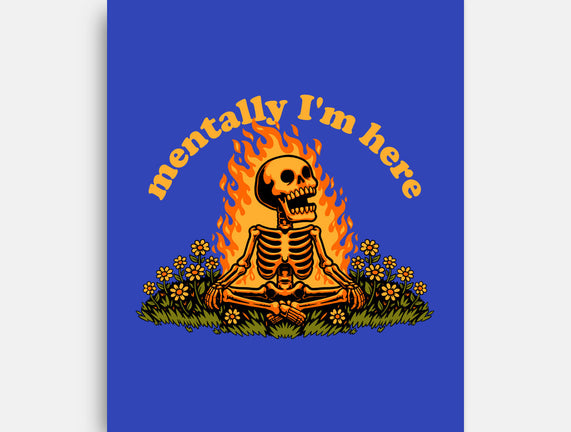 Mentally Here Skeleton