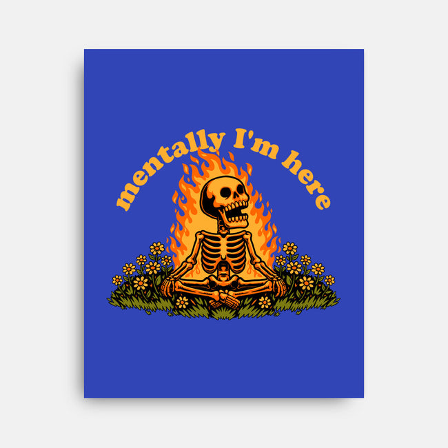 Mentally Here Skeleton-None-Stretched-Canvas-Studio Mootant